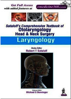 Sataloff's Comprehensive Textbook of Otolaryngology: Head & Neck Surgery : Laryngology